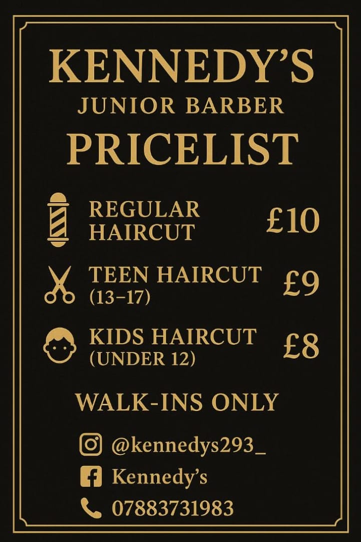 The black and gold Kennedys junior barber price list — regular £10, teens £9, kids £8, walk-ins only